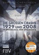 Die großen Crashs 1929 und 2008 di Barry Eichengreen edito da Finanzbuch Verlag