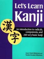 Let's Learn Kanji di #Mitamura,  Joyce Yumi Mitamura,  Yasuko Kosaka edito da Kodansha International Ltd