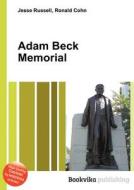 Adam Beck Memorial edito da Book On Demand Ltd.