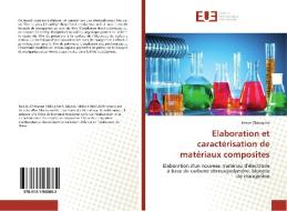Elaboration et caractérisation de matériaux composites di Imene Chikouche edito da Editions universitaires europeennes EUE