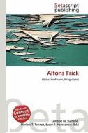 Alfons Frick edito da Betascript Publishing