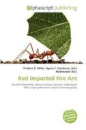 Red Imported Fire Ant edito da Alphascript Publishing