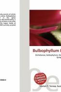 Bulbophyllum Heldiorum edito da Betascript Publishing