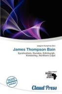 James Thompson Bain edito da Claud Press