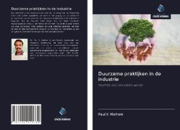 Duurzame praktijken in de industrie di Paul V. Mathew edito da Uitgeverij Onze Kennis