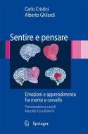 Sentire e pensare di Carlo Cristini, Alberto Ghilardi edito da Springer Milan