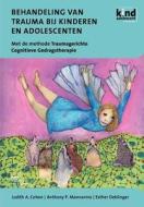 Behandeling van trauma bij kinderen en adolescenten di Judith A. Cohen edito da Bohn Stafleu van Loghum
