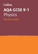 AQA GCSE 9-1 Physics Revision Guide di Collins GCSE edito da HarperCollins Publishers