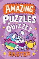 Amazing Easter Puzzles And Quizzes di Hannah Wilson edito da HarperCollins Publishers