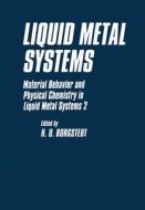 Liquid Metal Systems di Gunter Frees, International Seminar on Liquid Metal Sy edito da Plenum Publishing Corporation