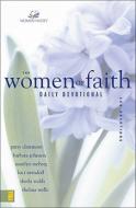 The Women Of Faith Daily Devotional di Patsy Clairmont, Barbara Johnson, Marilyn Meberg, Luci Swindoll, Thelma Wells, Sheila Walsh edito da Zondervan
