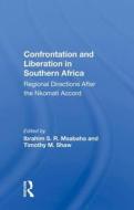 Confrontation And Liberation In Southern Africa edito da Taylor & Francis Ltd