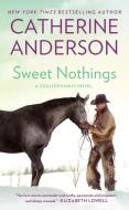Sweet Nothings di Catherine Anderson edito da Penguin Putnam Inc