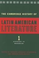 The Cambridge History of Latin American Literature di Roberto Gonzalez Echevarria edito da CAMBRIDGE