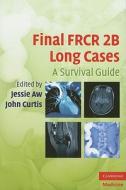 Final FRCR 2B Long Cases edito da Cambridge University Press