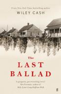 The Last Ballad di Wiley Cash edito da Faber & Faber