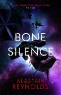 Bone Silence di Alastair Reynolds edito da Orion Publishing Group
