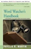 Word Watcher's Handbook di Phyllis R. Martin edito da iUniverse