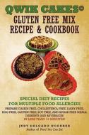 Qwik Cakes(c) Gluten Free Mix Recipe & Cookbook di Judy Delgado Noderer edito da Iuniverse