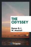 The Odyssey di Homer, J. W. Mackail edito da LIGHTNING SOURCE INC