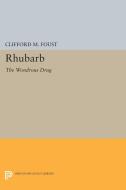 Rhubarb di Clifford M. Foust edito da Princeton University Press