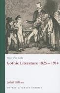 History of the Gothic: Gothic Literature 1825-1914 di Jarlath Killeen edito da University of Wales Press