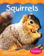 Squirrels di Emily Rose Townsend edito da Pebble Books