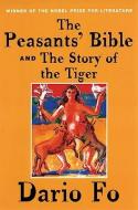 The Peasants' Bible and the Story of the Tiger di Dario Fo edito da GROVE ATLANTIC