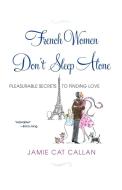 French Women Don't Sleep Alone di Jamie Cat Callan edito da KENSINGTON