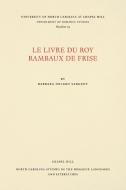 Le Livre du Roy Rambaux de Frise edito da Longleaf Services behalf of UNC - OSPS