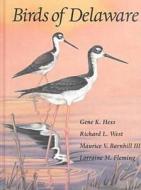 Birds of Delaware di Gene Hesse, Richard West edito da UNIV OF PITTSBURGH PR