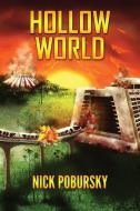 Hollow World di Nick Pobursky edito da Bamboo Forest Publishing