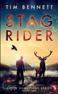 Stag Rider di Tim Bennett edito da Tim Bennett