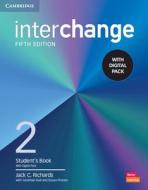 Interchange Level 2 Student's Book with Digital Pack [With eBook] di Jack C. Richards edito da CAMBRIDGE