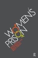 Women's Prison di David A. Ward, Gene G. Kassenbaum edito da Taylor & Francis Ltd