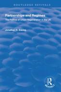 Partnerships and Regimes: The Politics of Urban Regeneration in the UK di Jonathan S. Davies edito da Taylor & Francis Ltd