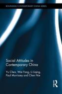 Social Attitudes in Contemporary China di Paul Morrissey, Chen Yu, Fang Wei, Liqing Li, Nie Chen edito da Taylor & Francis Ltd