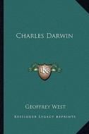 Charles Darwin di Geoffrey West edito da Kessinger Publishing