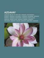 Azdavay: Azdavay Belde Ve K Yleri, Azdav di Kaynak Wikipedia edito da Books LLC, Wiki Series