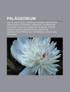 Paläozoikum di Quelle Wikipedia edito da Books LLC, Reference Series