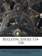 Bulletin, Issues 114-126 edito da Nabu Press