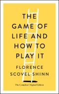 The Game of Life and How to Play It: The Complete Original Edition di Florence Scovel Shinn edito da ST MARTINS PR