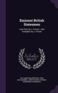 Eminent British Statesmen di Sir James Mackintosh, John MacDiarmid, John Forster edito da Palala Press