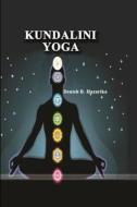 Kundalini Yoga di Denish B. Hazarika edito da Lulu.com