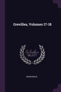 Grevillea, Volumes 17-18 di Anonymous edito da CHIZINE PUBN