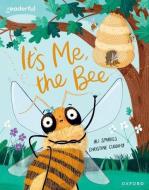 Readerful Books For Sharing: Year 2/Primary 3: It's Me, The Bee di Sparkes edito da OUP OXFORD