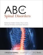 ABC of Spinal Disorders di Andrew Clarke edito da Wiley-Blackwell