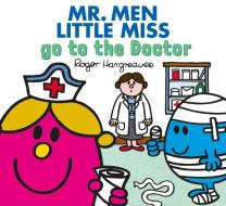 Mr. Men go to the Doctor di Adam Hargreaves edito da Egmont UK Ltd
