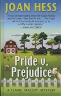 Pride V. Prejudice: A Claire Malloy Mystery di Joan Hess edito da WHEELER PUB INC