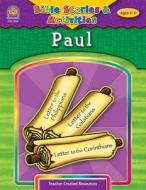 Bible Stories & Activities: Paul di Teacher Created Resources, Mary Tucker edito da Teacher Created Resources